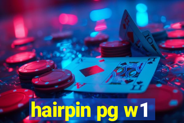 hairpin pg w1